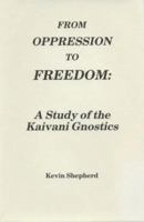 From Oppression to Freedom (Intercultural research series of anthropography) 0950868043 Book Cover