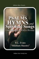 Psalms, Hymns, and Spiritual Songs: Understanding the Call to Worship (3 Books in 1) (Abundant Truth Deluxe Editions) B0FQG5DH1B Book Cover
