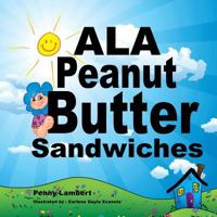 Ala Peanut Butter Sandwiches 1543477453 Book Cover