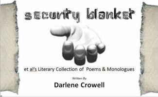Security Blanket: Et Al's Literary Collection of Poems & Monologues 0989097609 Book Cover