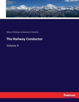 The Railway Conductor: Volume XIII. 3744677389 Book Cover