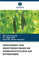 Wirksamkeit Von Insektiziden Gegen Die Kürbisfruchtfliege Auf Bitterkürbis 6207271025 Book Cover