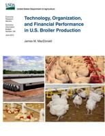 Technology, Organization, and Financial Performance in U.S. Broiler Production 1502862042 Book Cover