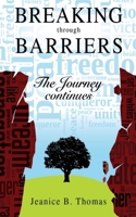 Breaking Through Barriers: The Journey Continues B08TQ42Q35 Book Cover