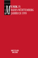 Musik in Baden-Württemberg: Jahrbuch 1999 / Band 6 3476017133 Book Cover