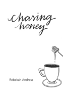 Chasing Honey B0974DPRM8 Book Cover