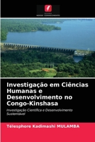 Investigação em Ciências Humanas e Desenvolvimento no Congo-Kinshasa: Investigação Científica e Desenvolvimento Sustentável 6204082507 Book Cover