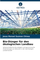 Bio-Dünger für den ökologischen Landbau (German Edition) 6209806325 Book Cover