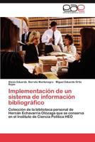 Implementación de un sistema de información bibliográfico 3847363018 Book Cover