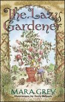 The Lazy Gardener 0028622170 Book Cover