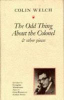 The Odd Thing About the Colonel and Other Pieces 1857251229 Book Cover