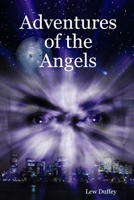 Adventures of the Angels 0615141595 Book Cover