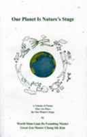 Our Planet Is Nature's Stage 8991913016 Book Cover
