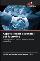 Aspetti legali essenziali del factoring: Factoring nella sua essenza, incidenza fiscale e retribuzione 6205887614 Book Cover