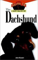 The Dachshund: An Owner's Guide to a Happy Healthy Pet 087605386X Book Cover