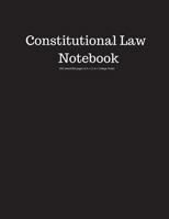 Constitutional Law Notebook 200 sheet/400 pages 8.5 x 11 in.-College Ruled: Notebook for School | Subject Law | Writing Composition Book | Soft Cover 1723036145 Book Cover