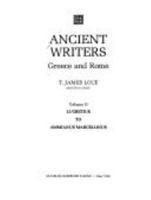 Ancient Writers: Greece and Rome. 2 Volume Set. 0684165953 Book Cover