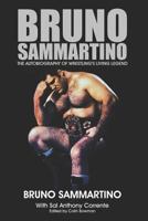 Bruno Sammartino: An Autobiography of Wrestling's Living Legend 0911137149 Book Cover