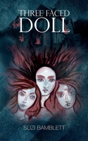 Three Faced Doll 183825501X Book Cover