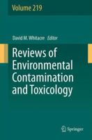 Reviews of Environmental Contamination and Toxicology, Volume 219 1489996567 Book Cover