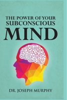 The Power of Your Subconscious Mind 9363140024 Book Cover