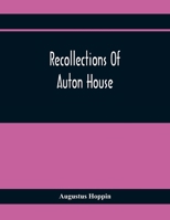 Recollections of Auton House: A Book for Children 0548814414 Book Cover