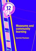 Museums and Community Learning (Lifelines) 1862011826 Book Cover