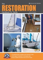 The Restoration Handbook: The Essential Guide to Yacht Restoration & Repair 1912177137 Book Cover