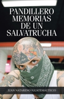 Pandillero Memorias De Un Salvatrucha 1463372809 Book Cover