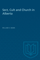 Sect, Cult & Church in Alberta 0802061400 Book Cover
