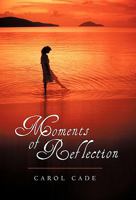 Moments of Reflection 1462006493 Book Cover