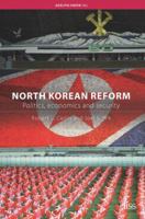 North Korean Reform: Politics, Economics and Security 0415407257 Book Cover