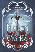 La maison des cygnes (Le domaine des cygnes noirs) (French Edition) 2493252233 Book Cover