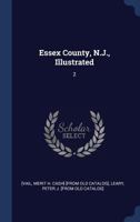 Essex County, N.J., Illustrated: 2 1340107597 Book Cover