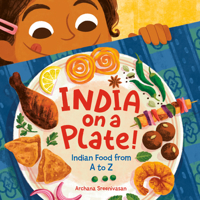 India on a Plate!: Indian Food from A to Z 0593650190 Book Cover