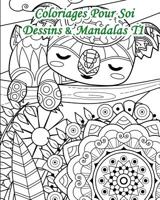 Coloriages Pour Soi - Dessins Et Mandalas T1: 25 Coloriages Alliant Dessins Et Mandalas 1091240353 Book Cover
