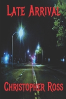 Late Arrival 1005248540 Book Cover