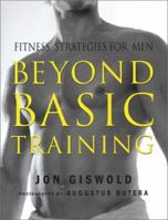 Beyond Basic Training: Fitness Strategies for Men 0312307551 Book Cover