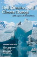 God, Creation and Climate Change 1570758891 Book Cover