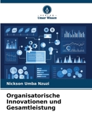 Organisatorische Innovationen und Gesamtleistung 6205886618 Book Cover