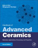 Handbook of Advanced Ceramics: Materials, Applications, Processing and Properties 0123854695 Book Cover