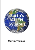 Earth's Alien Syllabus 1837092745 Book Cover