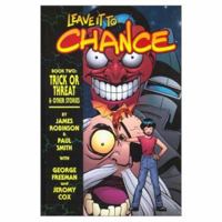 Leave It To Chance Book 2: Trick Or Threat (Leave It to Chance (Graphic Novels)) 1582402787 Book Cover