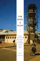 The Edge of Islam: Power, Personhood, and Ethnoreligious Boundaries on the Kenya Coast 0822345099 Book Cover