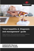 "Viral hepatitis A: Diagnosis and management" guide 6203616427 Book Cover