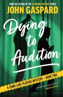 Dying To Audition 1087997925 Book Cover