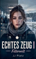 Echtes Zeug I: Filterwelt (German Edition) 369676180X Book Cover