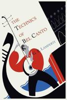 The Technics of Bel Canto 1614272751 Book Cover