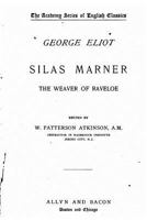 Silas Marner, the Weaver of Raveloe 1534660984 Book Cover