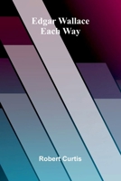 Edgar Wallace - Each Way 9374591154 Book Cover
